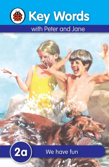 William Murray - Peter and Jane 2a. We Have Fun William Murray - Peter and Jane 2a. We Have Fun обложка книги