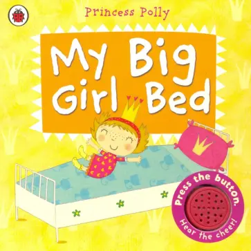Amanda Li - Princess Polly. My Big Girl Bed обложка книги