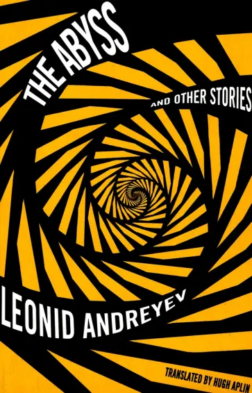 Leonid Andreev - The Abyss and Other Stories Leonid Andreev - The Abyss and Other Stories обложка книги
