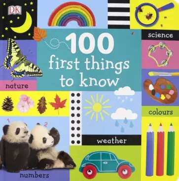 Dawn Sirett - 100 First Things to Know обложка книги