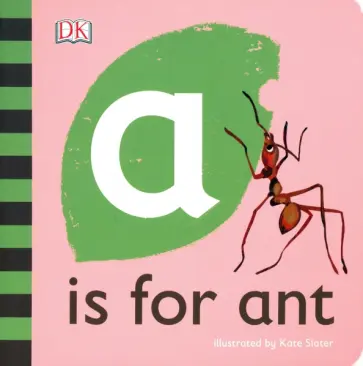 Kate Slater - A is for Ant обложка книги