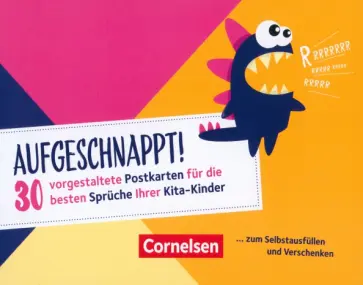 Aufgeschnappt! 30 vorgestaltete Postkarten fur die besten Spruche Ihrer Kita-Kinder Aufgeschnappt! 30 vorgestaltete Postkarten fur die besten Spruche Ihrer Kita-Kinder обложка книги