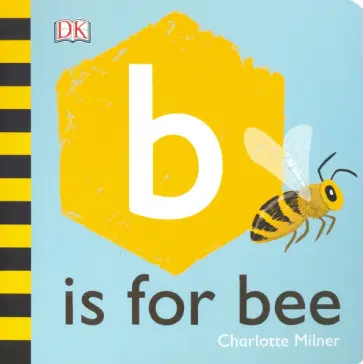 Charlotte Milner - B is for Bee обложка книги