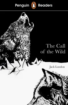 Jack London - The Call Of The Wild. Level 2 обложка книги