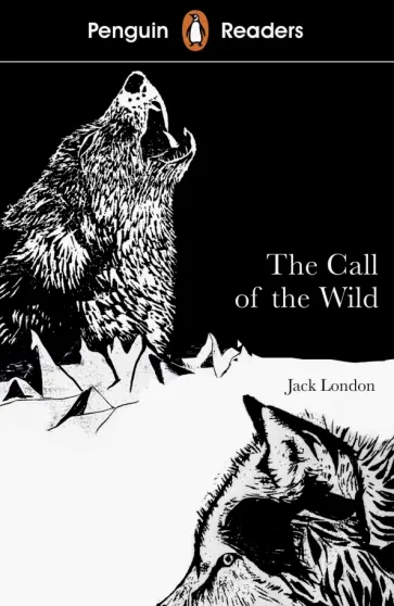 Jack London - The Call Of The Wild. Level 2 обложка книги