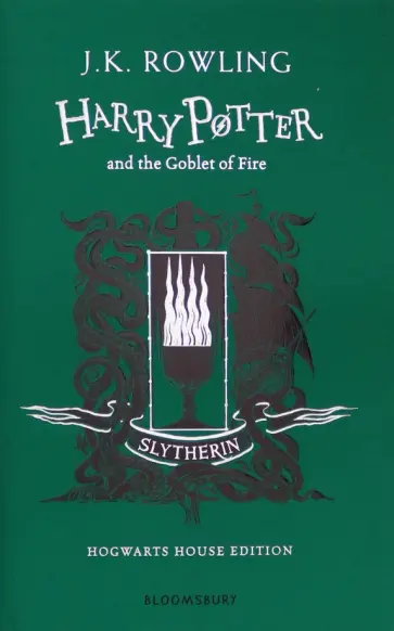 Joanne Rowling - Harry Potter and the Goblet of Fire. Slytherin Edition Joanne Rowling - Harry Potter and the Goblet of Fire. Slytherin Edition обложка книги