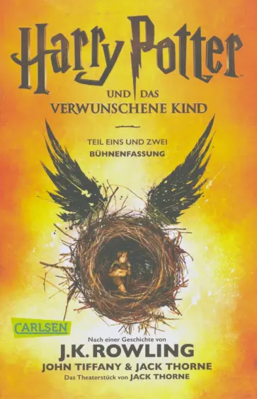 Joanne Rowling - Harry Potter und das verwunschene Kind. Teil 1 und 2 Joanne Rowling - Harry Potter und das verwunschene Kind. Teil 1 und 2 обложка книги