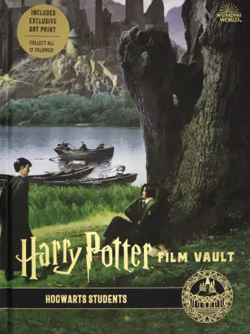 Jody Revenson - Harry Potter. The Film Vault - Volume 4. Hogwarts Students Jody Revenson - Harry Potter. The Film Vault - Volume 4. Hogwarts Students обложка книги