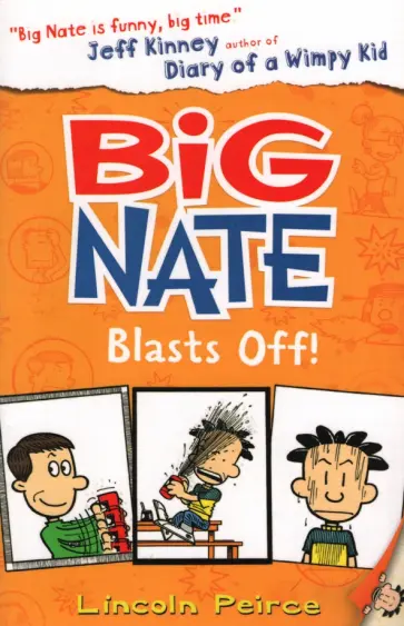Lincoln Peirce - Big Nate Blasts Off Lincoln Peirce - Big Nate Blasts Off обложка книги