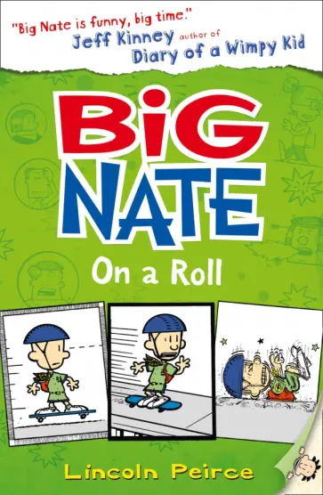 Lincoln Peirce - Big Nate on a Roll Lincoln Peirce - Big Nate on a Roll обложка книги