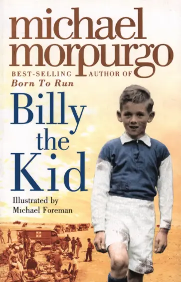 Michael Morpurgo - Billy the Kid Michael Morpurgo - Billy the Kid обложка книги