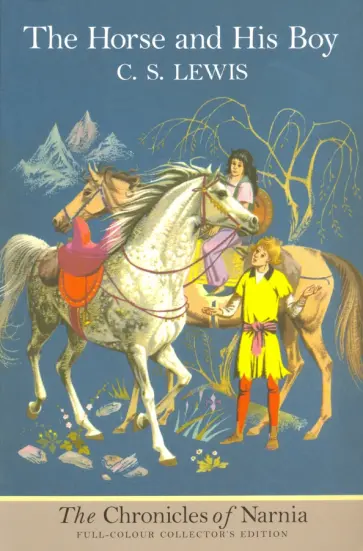 C. Lewis - Chronicles of Narnia. Horse and His Boy C. Lewis - Chronicles of Narnia. Horse and His Boy обложка книги