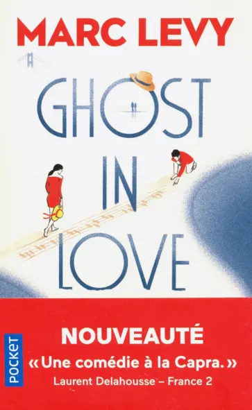 Marc Levy - Ghost in love Marc Levy - Ghost in love обложка книги