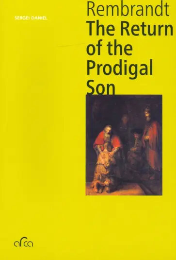 Sergei Daniel - Rembrandt. The Return of the Prodigal Son, mini обложка книги
