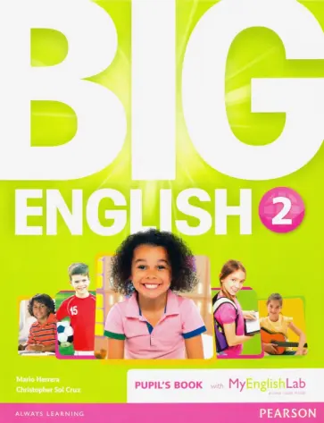 Herrera, Cruz - Big English. Level 2. Pupil's Book + MyEnglishLab access code Herrera, Cruz - Big English. Level 2. Pupil's Book + MyEnglishLab access code обложка книги