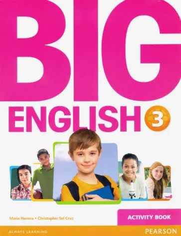 Herrera, Cruz - Big English. Level 3. Activity Book Herrera, Cruz - Big English. Level 3. Activity Book обложка книги
