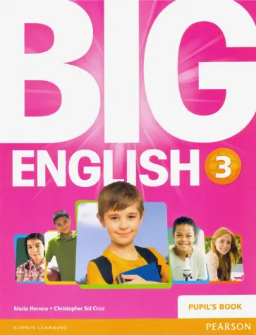 Herrera, Cruz - Big English. Level 3. Pupils Book Herrera, Cruz - Big English. Level 3. Pupils Book обложка книги