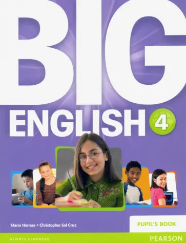 Herrera, Cruz - Big English. Level 4. Pupils Book Herrera, Cruz - Big English. Level 4. Pupils Book обложка книги