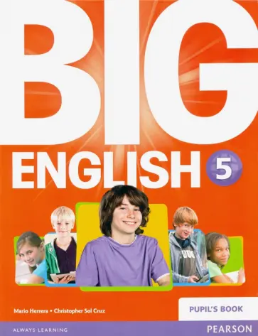 Herrera, Cruz - Big English. Level 5. Pupil's Book Herrera, Cruz - Big English. Level 5. Pupil's Book обложка книги