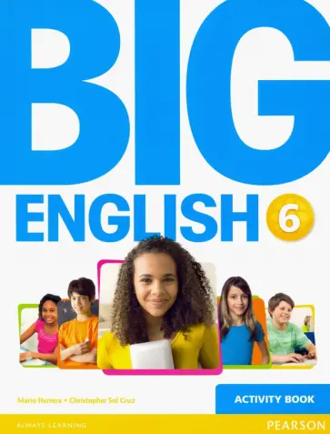 Herrera, Cruz - Big English. Level 6. Activity Book Herrera, Cruz - Big English. Level 6. Activity Book обложка книги