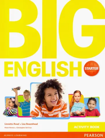 Ansel, Herrera - Big English. Starter. Activity Book Ansel, Herrera - Big English. Starter. Activity Book обложка книги