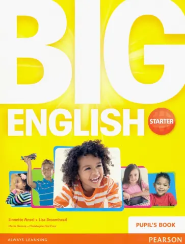Ansel, Herrera - Big English. Starter. Pupils Book Ansel, Herrera - Big English. Starter. Pupils Book обложка книги