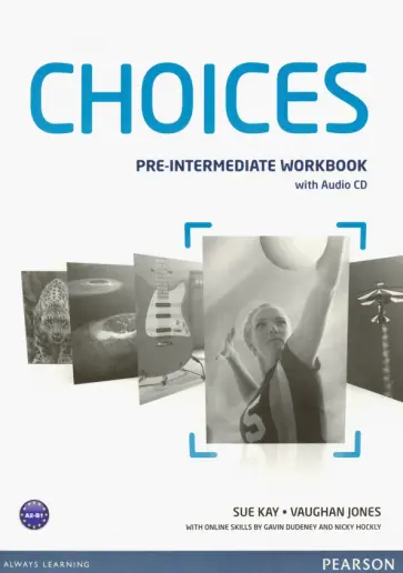 Kay, Jones - Choices Global. Pre-intermediate. Workbook (+CD) Kay, Jones - Choices Global. Pre-intermediate. Workbook (+CD) обложка книги
