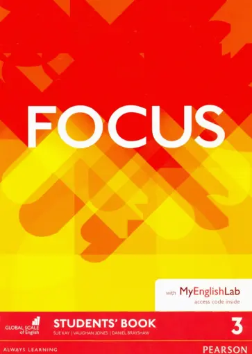 Kay, Brayshaw - Focus. Level 3. Student's Book + MyEnglishLab access code Kay, Brayshaw - Focus. Level 3. Student's Book + MyEnglishLab access code обложка книги