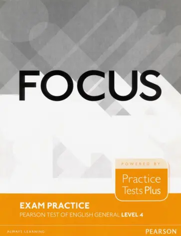 Focus Exam Practice. Pearson Tests of English General. Level 4 обложка книги