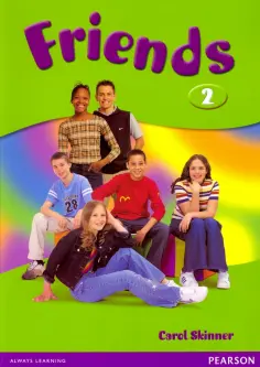 Carol Skinner - Friends. Level 2. Students' Book Carol Skinner - Friends. Level 2. Students' Book обложка книги