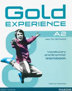 Kathryn Alevizos - Gold Experience. A2. Grammar and Vocabulary Workbook without key Kathryn Alevizos - Gold Experience. A2. Grammar and Vocabulary Workbook without key обложка книги