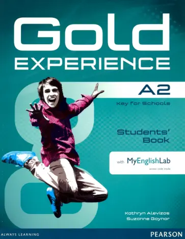 Alevizos, Gaynor - Gold Experience. A2. Students' Book with MyEnglishLab access code (+DVD) Alevizos, Gaynor - Gold Experience. A2. Students' Book with MyEnglishLab access code (+DVD) обложка книги