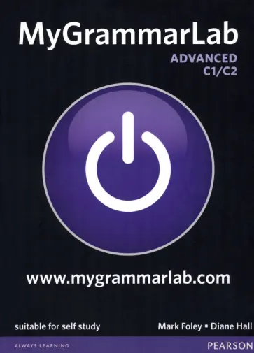 Foley, Hall - MyGrammarLab. Advanced. Student's Book with MyEnglishLab without key обложка книги