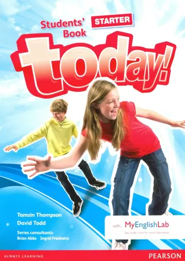 Thompson, Todd - Today! Starter Level. Student's Book with MyEnglishLab access code Thompson, Todd - Today! Starter Level. Student's Book with MyEnglishLab access code обложка книги