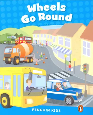 Wheels Go Round Wheels Go Round обложка книги