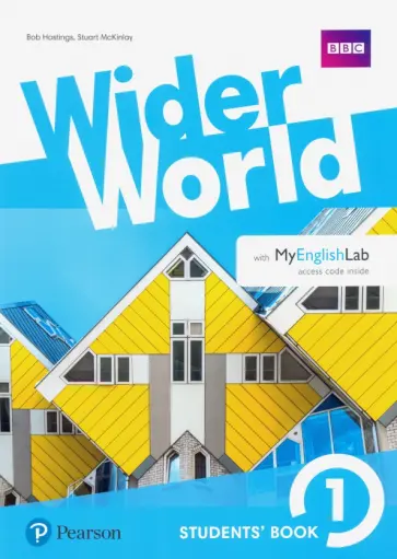 Hastings, McKinlay - Wider World. Level 1. Students' Book with MyEnglishLab access code Hastings, McKinlay - Wider World. Level 1. Students' Book with MyEnglishLab access code обложка книги