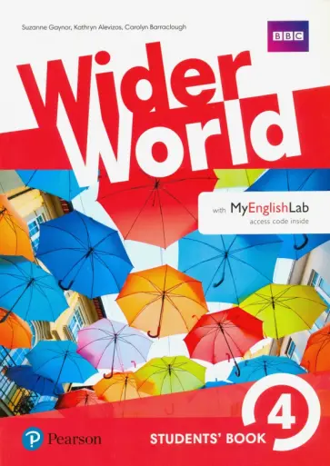 Gaynor, Barraclough - Wider World. Level 4. Students' Book with MyEnglishLab access code Gaynor, Barraclough - Wider World. Level 4. Students' Book with MyEnglishLab access code обложка книги
