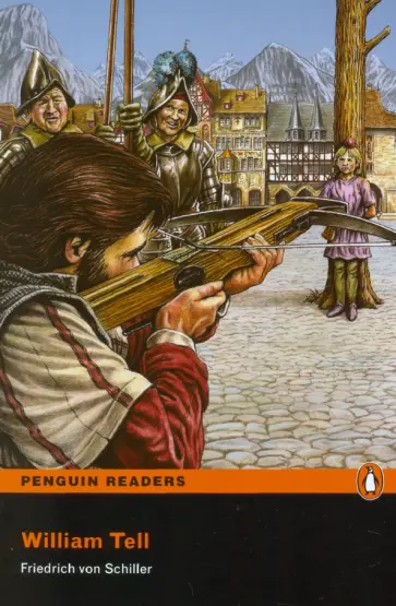 Schiller Von - William Tell (+CD) Schiller Von - William Tell (+CD) обложка книги