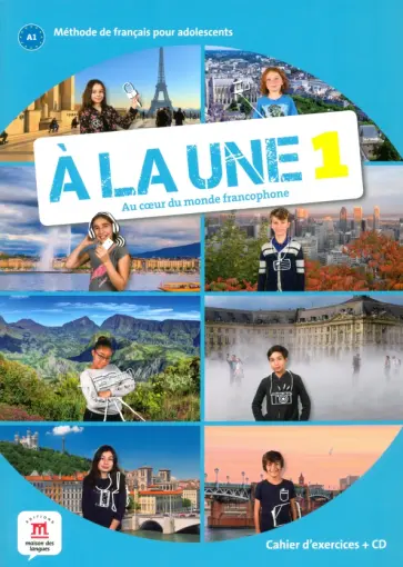 Le, Pace - A la une 1 - Cahier d'exercices (+CD) обложка книги