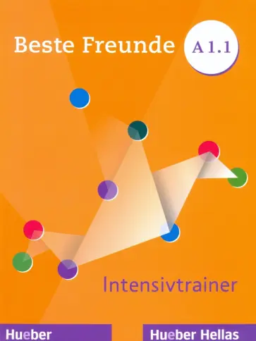 Metten, Spiridonidou - Beste Freunde A1.1. Intensivtrainer обложка книги