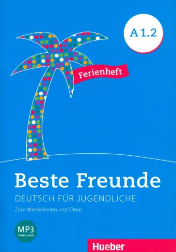 Coronil Orozco - Beste Freunde A1/2. Ferienheft обложка книги