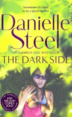 Danielle Steel - The Dark Side Danielle Steel - The Dark Side обложка книги