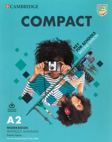 Frances Treloar - Compact. Key for Schools. 2nd Edition. Workbook with Audio Download without answers Frances Treloar - Compact. Key for Schools. 2nd Edition. Workbook with Audio Download without answers обложка книги