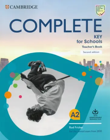 Rod Fricker - Complete. Key for Schools. Second Edition. Teacher's Book with Downloadable Resource Pack Rod Fricker - Complete. Key for Schools. Second Edition. Teacher's Book with Downloadable Resource Pack обложка книги
