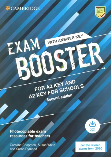 Chapman, Dymond - Exam Booster for A2 Key and A2 Key for Schools. 2nd Edition. With Answer and Photocopiable resources обложка книги