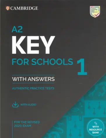 A2 Key for Schools 1 for the Revised 2020 Exam. Student's Book with Answers with Audio A2 Key for Schools 1 for the Revised 2020 Exam. Student's Book with Answers with Audio обложка книги