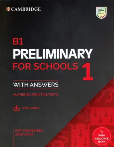 B1 Preliminary for Schools 1 for the Revised 2020 Exam. Student's Book with Answers with Audio обложка книги