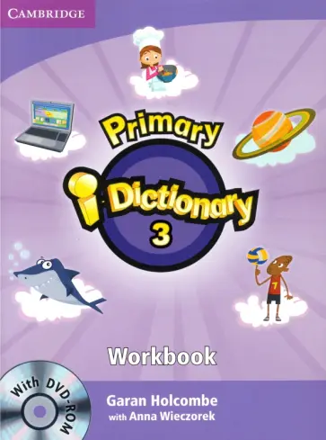 Holcombe, Wieczorek - Primary i-Dictionary. Level 3. Flyers. Workbook and DVD-ROM Pack Holcombe, Wieczorek - Primary i-Dictionary. Level 3. Flyers. Workbook and DVD-ROM Pack обложка книги