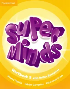 Puchta, Gerngross - Super Minds. Level 5. Workbook with Online Resources Puchta, Gerngross - Super Minds. Level 5. Workbook with Online Resources обложка книги