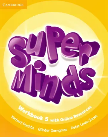 Puchta, Gerngross - Super Minds. Level 5. Workbook with Online Resources обложка книги